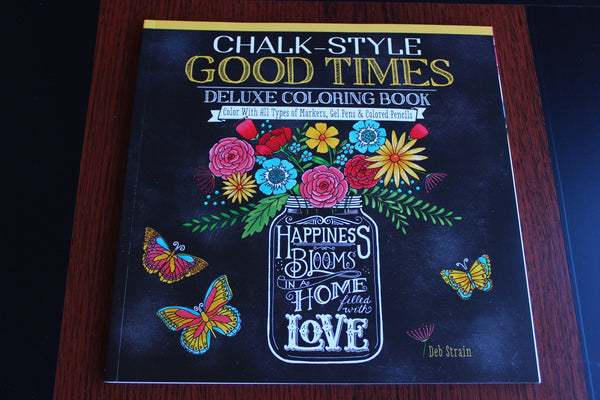 Coloring book for adults - Chalk-Style Good Times Deluxe Coloring Book with techniques and examples - Great with colored pencils, gel pens - Adventacle